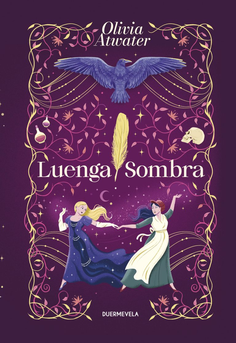 Cubierta en tonos morados, en primer plano Abigail y Mercy bailando y en la parte de arriba un cuervo con las alas extendidas, una pluma dorada, calaveras y pócimas, de fondo detalles dorados y florales